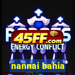 nannai bahia